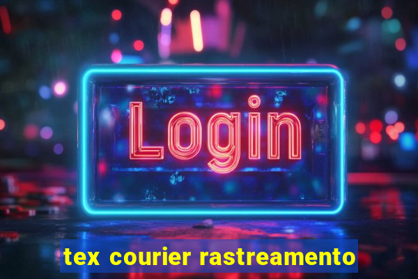 tex courier rastreamento