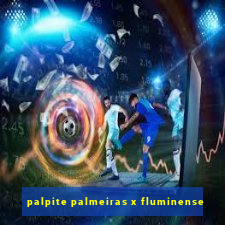 palpite palmeiras x fluminense