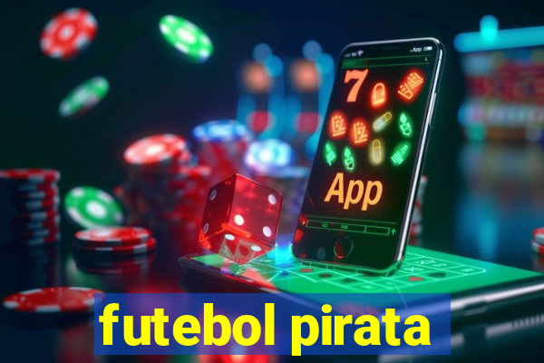 futebol pirata