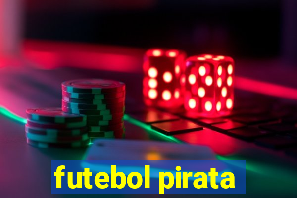 futebol pirata