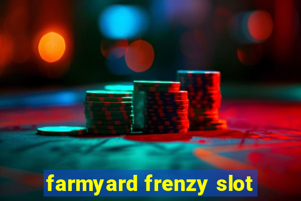 farmyard frenzy slot