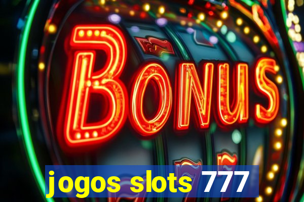 jogos slots 777