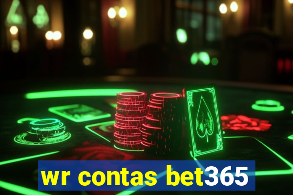 wr contas bet365