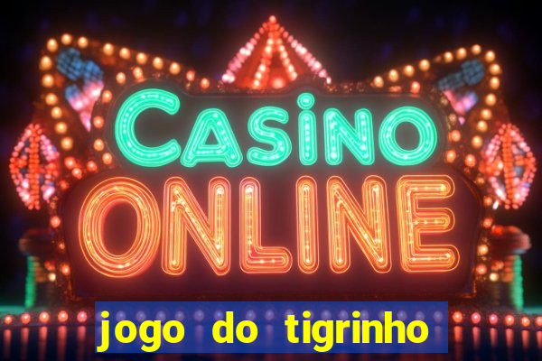 jogo do tigrinho apk dinheiro infinito