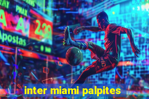 inter miami palpites