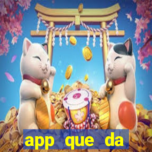 app que da dinheiro de verdade jogando