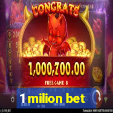 1 milion bet