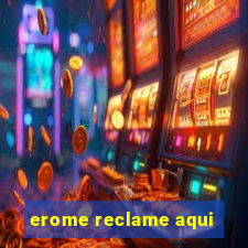 erome reclame aqui