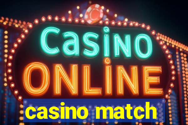 casino match