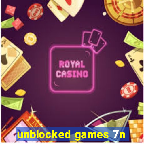 unblocked games 7n