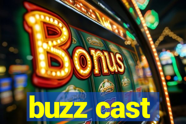 buzz cast