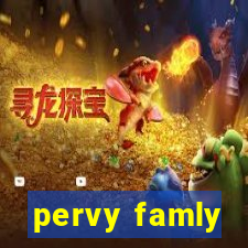 pervy famly