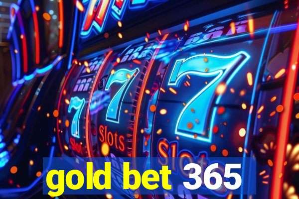 gold bet 365