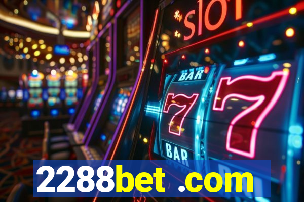 2288bet .com