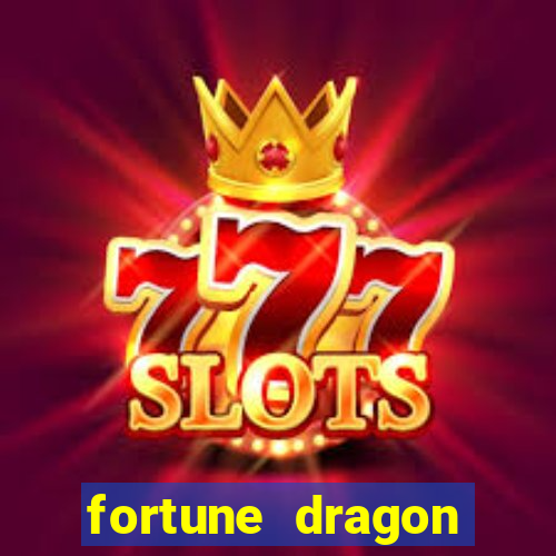 fortune dragon ganho certo demo