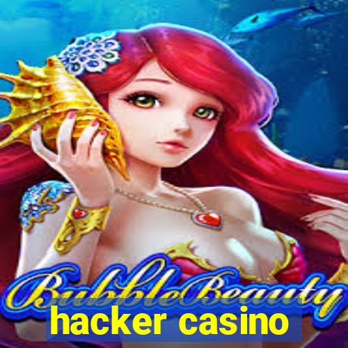 hacker casino