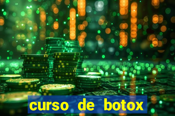 curso de botox reconhecido pelo mec