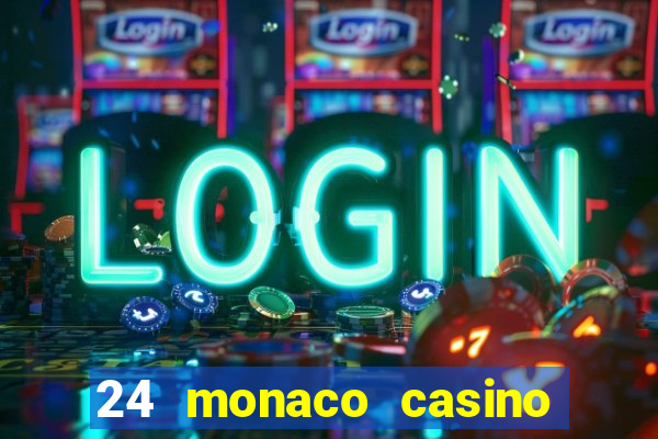 24 monaco casino no deposit bonus