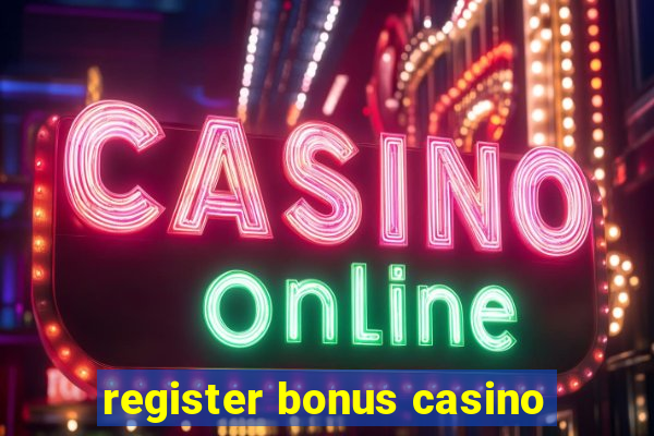 register bonus casino