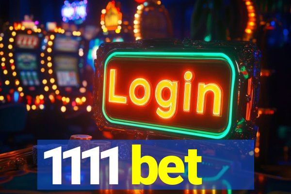 1111 bet