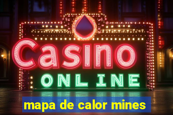 mapa de calor mines