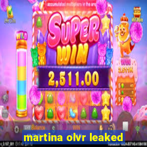 martina olvr leaked