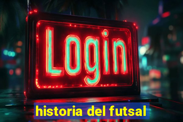 historia del futsal