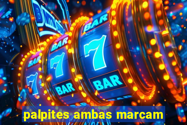 palpites ambas marcam