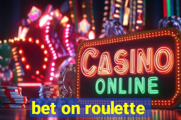 bet on roulette