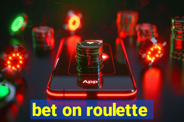 bet on roulette