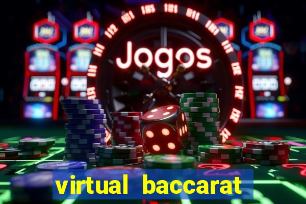 virtual baccarat online casino