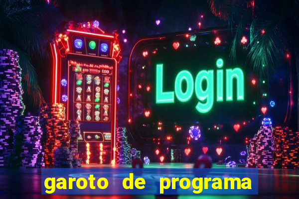 garoto de programa na zona leste