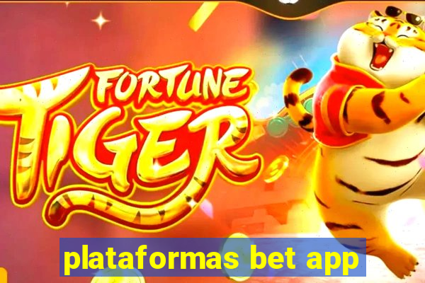 plataformas bet app