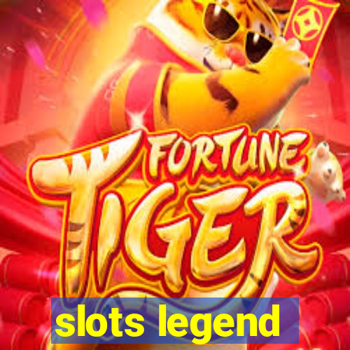 slots legend