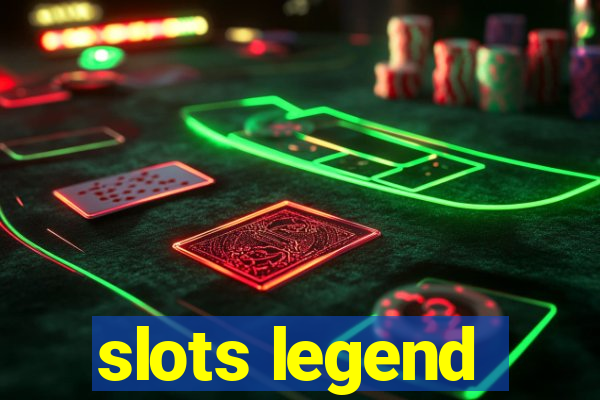 slots legend