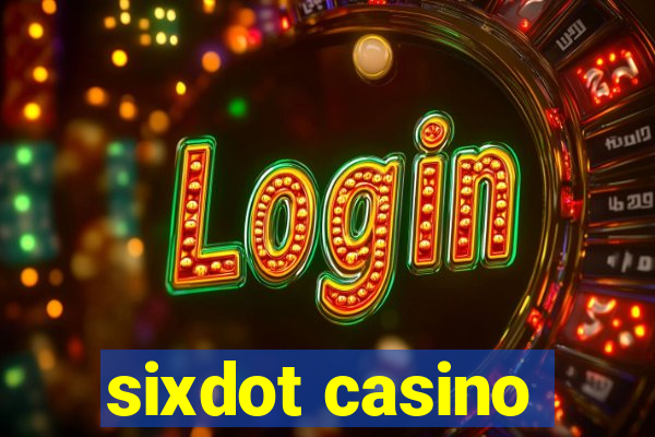 sixdot casino