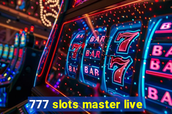 777 slots master live