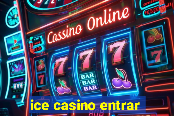 ice casino entrar