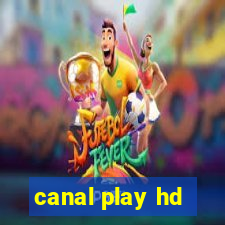 canal play hd