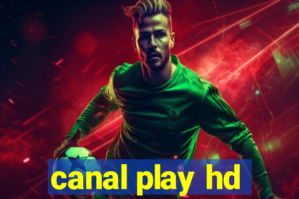 canal play hd