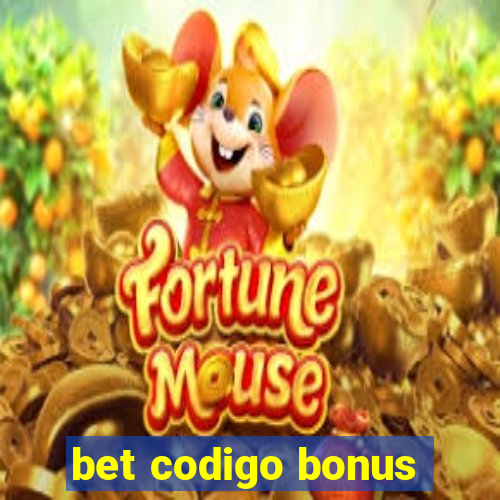 bet codigo bonus