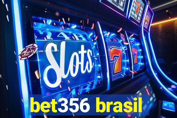 bet356 brasil