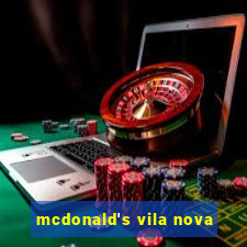 mcdonald's vila nova