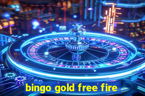 bingo gold free fire