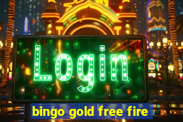 bingo gold free fire