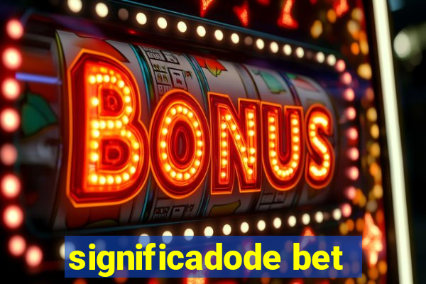 significadode bet