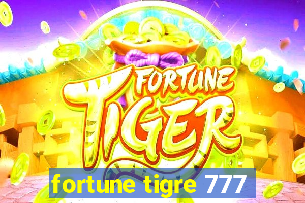 fortune tigre 777