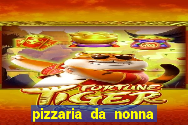 pizzaria da nonna cruzeiro sp