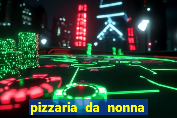 pizzaria da nonna cruzeiro sp