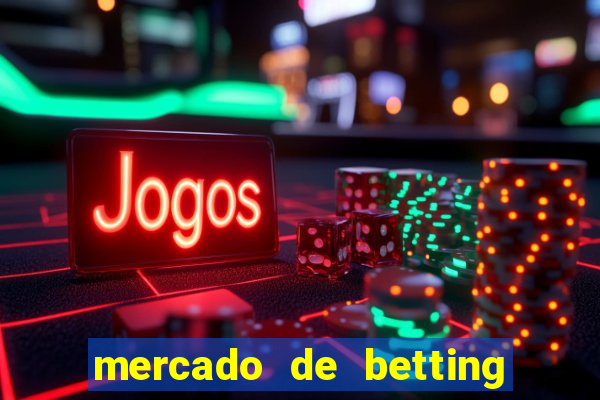 mercado de betting no brasil